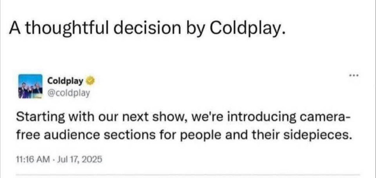 英國天團Coldplay(<a href='https://star.ebc.net.tw/search/keyword?value=酷玩樂團' target='_blank'>酷玩樂團</a>)被安迪拜倫指責侵犯隱私,讓他們也宣布會設置「無攝像頭的觀眾區。」(圖/翻攝自Coldplay X)