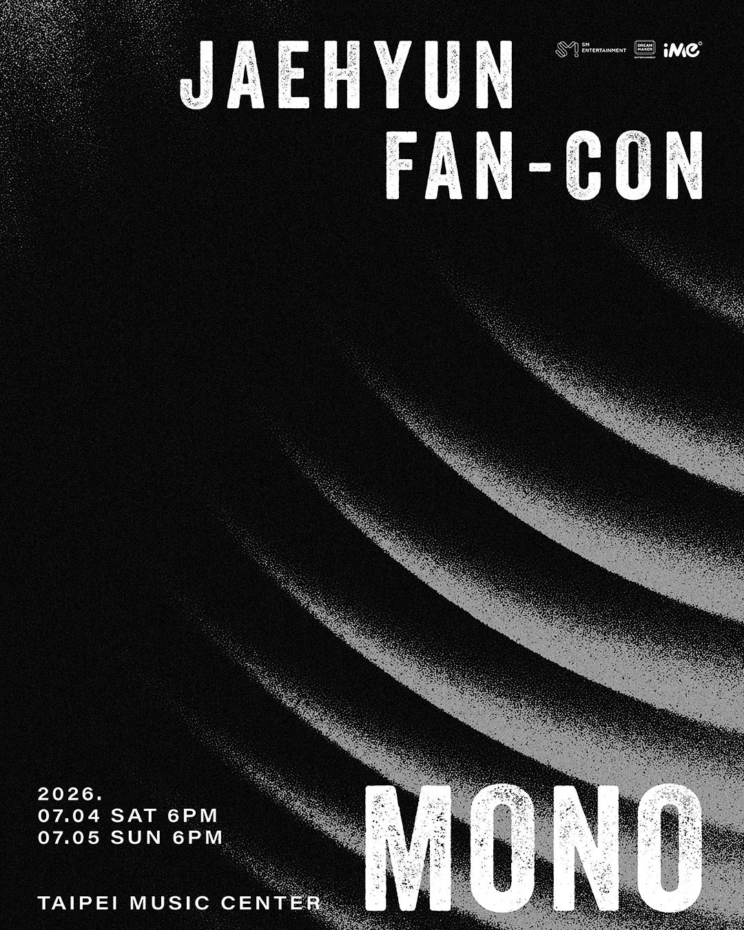南韓男團NCT成員JAEHYUN（鄭在玹）「𝐉𝐀𝐄𝐇𝐘𝐔𝐍 𝐅𝐀𝐍-𝐂𝐎𝐍 𝐓𝐎𝐔𝐑 <𝐌𝐨𝐧𝐨> 𝐢𝐧 𝐓𝐀𝐈𝐏𝐄𝐈 」將於7月4、5日在北流舉辦。（圖／翻攝自iMe TW提供）